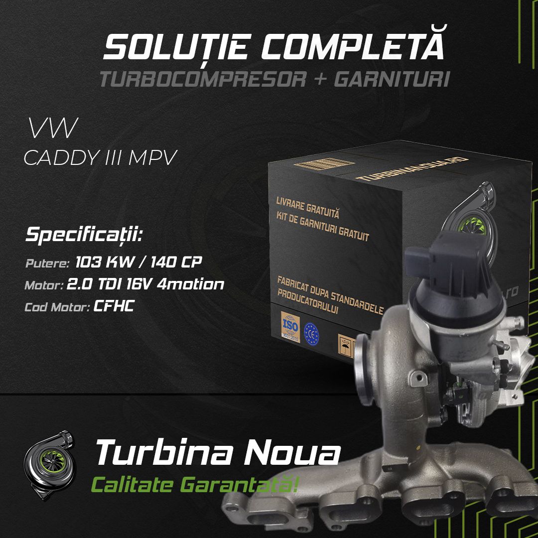Turbina VW CADDY III MPV 2.0 TDI 16V 4motion 103 KW / 140 CP Noua - Image 2