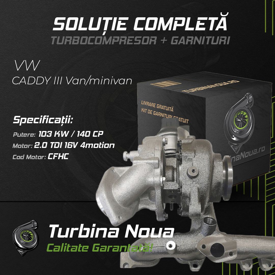 Turbina VW CADDY III Van/minivan 2.0 TDI 16V 4motion 103 KW / 140 CP Noua - Image 2
